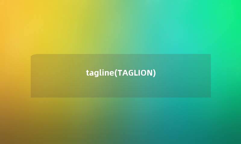 tagline(TAGLION)